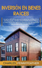 Inversión en bienes raíces: La guía definitiva para principiantes sobre cómo vender casas vender propiedades al por mayor y crear flujos de ingres - Hardcover