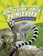 Ring-Tailed Lemur Princesses: Rulers of the Troop - Hardcover