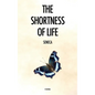 The Shortness of Life: De Brevitate Vitae - Hardcover