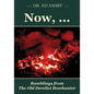 Now, ...: Ramblings fron the Old Derelict Bowhunter - Paperback