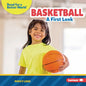 Basketball: A First Look - Library Binding