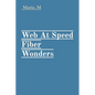 Web At Speed Fiber Wonders - Paperback
