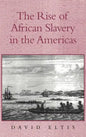 The Rise of African Slavery in the Americas - Hardcover