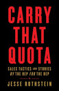 Carry That Quota: Sales Tactics and Stories By the Rep For the Rep - Paperback