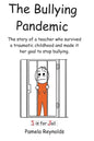 The Bullying Pandemic: True stories about the impact Bullying has on children's lives - Paperback