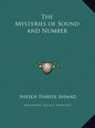 The Mysteries of Sound and Number - Hardcover