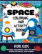 Space Coloring and Activity Book for Kids - Paperback