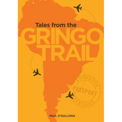 Tales from the Gringo Trail - Paperback