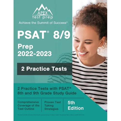 PSAT 8/9 Prep 2022 - 2023: 2 Practice Tests with PSAT 8th and 9th Grade Study Guide [5th Edition] - Paperback