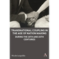 Transnational Coupling in the Age of Nation Making During the 19th and 20th Centuries - Hardcover