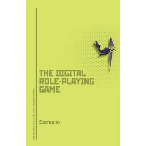 Dungeons, Dragons, and Digital Denizens: The Digital Role-Playing Game - Paperback