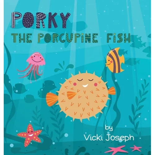 Porky the Porcupine Fish - Hardcover