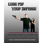 Guns For Your Defense - Paperback