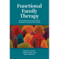 Functional Family Therapy: A Comprehensive, Evidence-Based Treatment for Diverse Communities - Paperback
