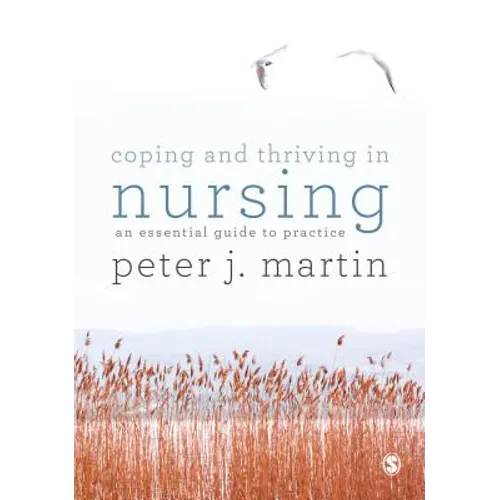 Coping and Thriving in Nursing - Paperback