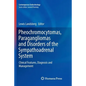 Pheochromocytomas, Paragangliomas and Disorders of the Sympathoadrenal System: Clinical Features, Diagnosis and Management - Paperback