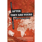 After They Are Yours: The Grace and Grit of Adoption - Paperback