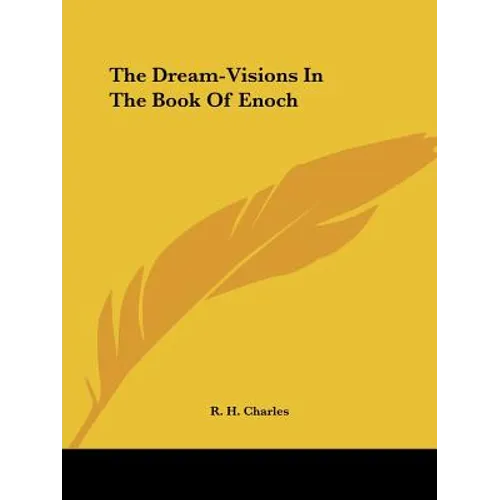 The Dream-Visions In The Book Of Enoch - Paperback