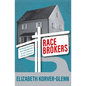 Race Brokers: Housing Markets and Segregation in 21st Century Urban America - Paperback