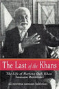 The Last of the Khans: The Life of Morteza Quli Khan Samsam Bakhtiari - Paperback