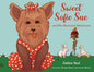 Sweet Sofie Sue And Her Backyard Adventures - Paperback