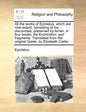 All the works of Epictetus, which are now extant; consisting of his discourses, preserved by Arrian, in four books, the Enchiridion, and fragments. Tr - Paperback