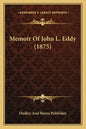 Memoir Of John L. Eddy (1875) - Paperback