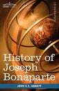 History of Joseph Bonaparte, King of Naples and of Italy: Makers of History - Paperback