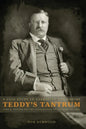 Teddy's Tantrum: John D. Weaver and the Exoneration of the 25th Infantry, A Case Study in Empire and Narrative - Paperback