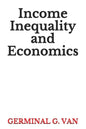 Income Inequality and Economics - Paperback