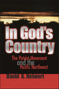 In God's Country: The Patriot Movement and the Pacific Northwest - Hardcover