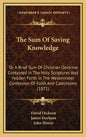 The Sum of Saving Knowledge: Or a Brief Sum of Christian Doctrine, Contained in the Holy Scriptures and Holden Forth in the Westminster Confession - Hardcover