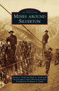 Mines Around Silverton - Hardcover