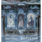 Axel H�tte: Reflexio - Hardcover