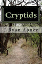 Cryptids: Urban Legends and Other Strange Things in America - Paperback