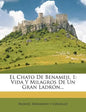 El Chato De Benameji, 1: Vida Y Milagros De Un Gran Ladrón... - Paperback