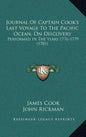 Journal Of Captain Cook's Last Voyage To The Pacific Ocean, On Discovery: Performed In The Years 1776-1779 (1781) - Hardcover