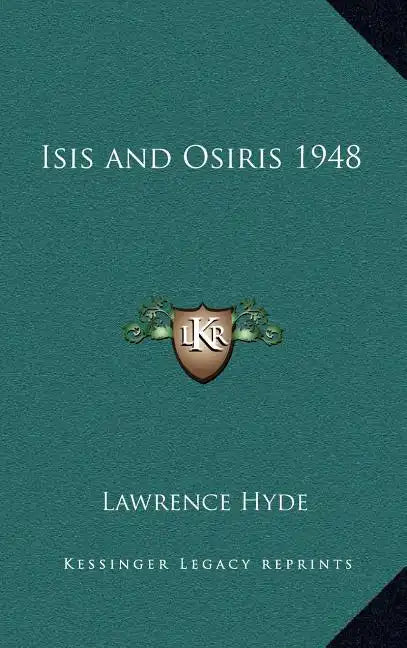 Isis and Osiris 1948 - Hardcover
