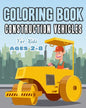 Construction Vehicles Coloring Book For Kids Age 2-8: Perfect Gift idea For Children that Enjoy coloring construction vehicles and Big Trucks With con - Paperback