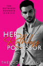 Her Ruthless Possessor: 50 Loving States, Florida - Paperback