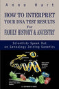 How to Interpret Your DNA Test Results For Family History - Paperback
