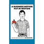 A Business Notion Put in Motion: The Wit and Wisdom of Jim Whitacre - Hardcover
