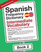 Spanish Frequency Dictionary - Intermediate Vocabulary: 2501-5000 Most Common Spanish Words - Paperback