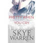 Pretty When You Cry - Paperback