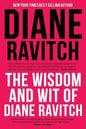 The Wisdom and Wit of Diane Ravitch - Paperback
