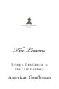 The Lessons: Being a Gentleman in the 21st Century - Paperback