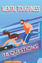 Mental Toughness In 16 Questions: Mental Training For Athletes, Mental Training For Sports - Paperback
