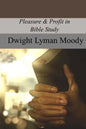 Pleasure & Profit in Bible Study - Paperback