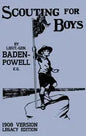 Scouting For Boys 1908 Version (Legacy Edition): The Original First Handbook That Started The Global Boy Scout Movement - Hardcover