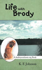 Life with Brody: A Findmysoulmate.Org Book - Hardcover
